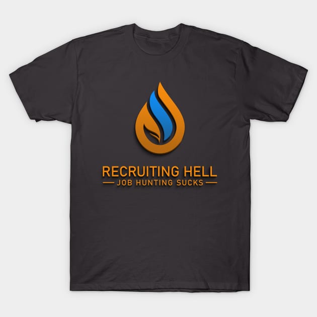 Recruiting Hell Logo (2020) T-Shirt by Recruiting Hell